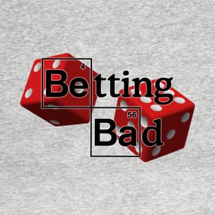 Betting and Gaming T-Shirt